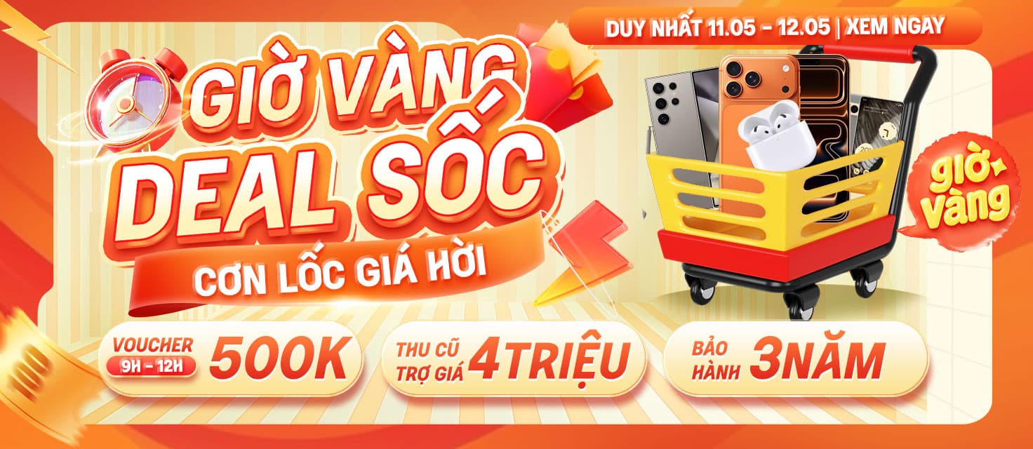 GIỜ VÀNG DEAL SỐC