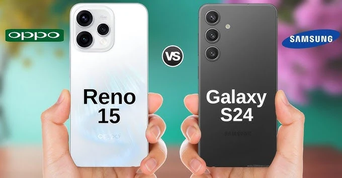 OPPO Reno15 vs Galaxy S24: Cuộc đối đầu giữa tân binh và cựu flagship