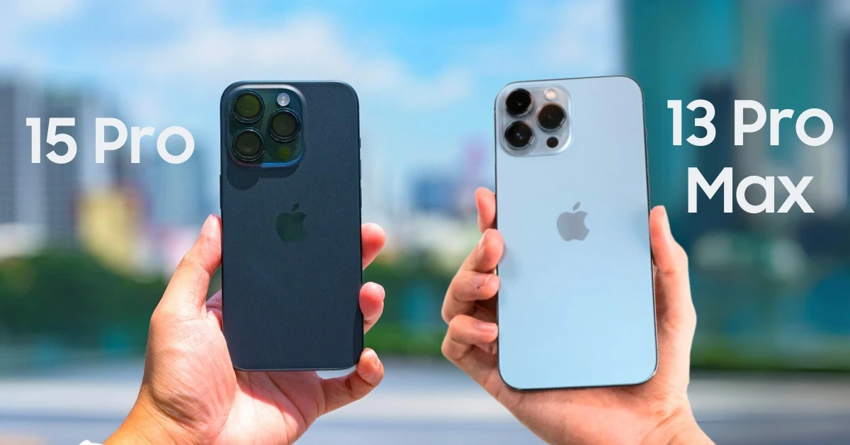 So sánh iPhone 15 Pro và iPhone 13 Pro Max: Thiết kế mới, chip A17 Pro xịn hơn nhưng có nên lên đời?