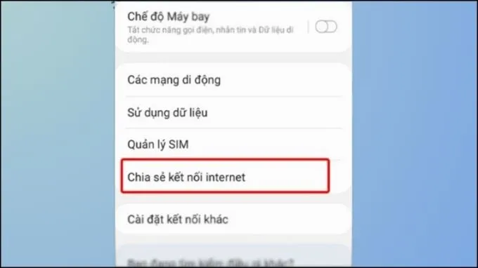 Chọn vào mục Chia sẻ kết nối Internet