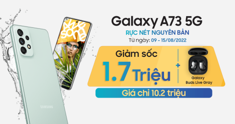 Sở hữu Galaxy A73 5G cùng Galaxy Buds Live phiên bản đặc biệt chỉ với 10.2 triệu đồng