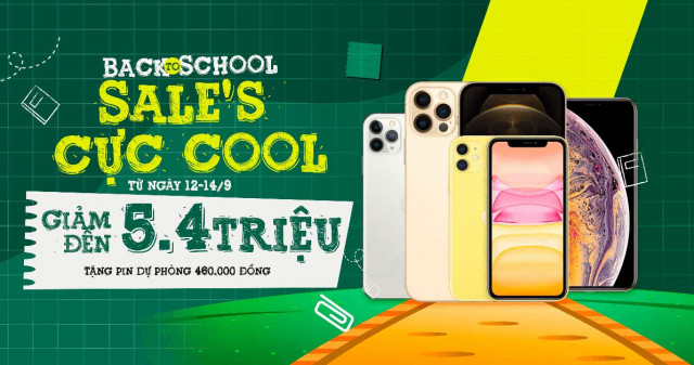 Back to School - Sale's cực Cool: Sắm iPhone XS Max, iPhone 11, iPhone 12 Pro Max giảm giá đến 5.4 triệu đồng